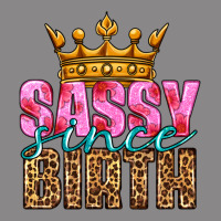 Sassy Since Birth Vintage Tee | Teevron