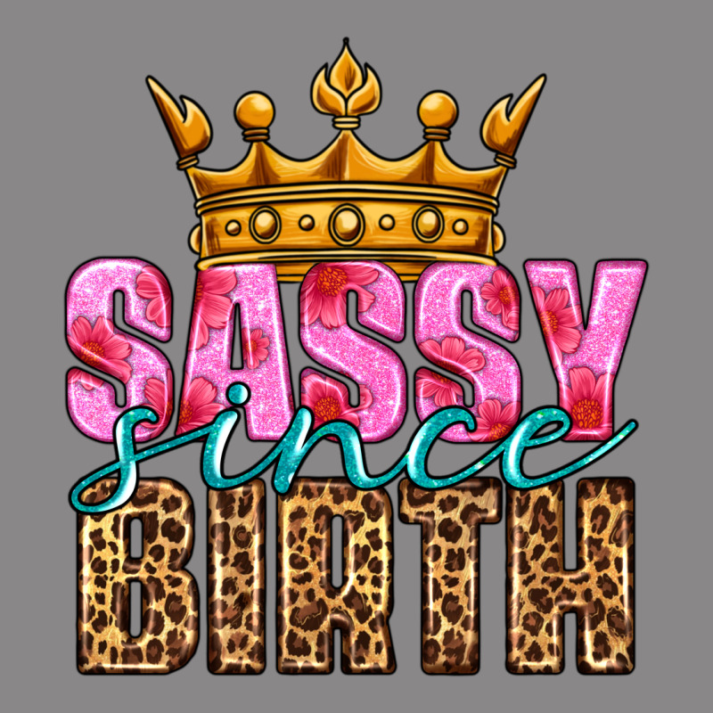 Sassy Since Birth Vintage Tee by HRA Design Shop | Teevron