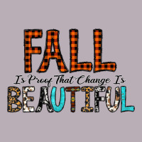 Fall Is Proof That Change Is Beautiful Vintage Tee | Teevron