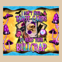 I Don't Need Tarot Cards To Read Your Bullcrap Tumbler Classic Tee | Teevron