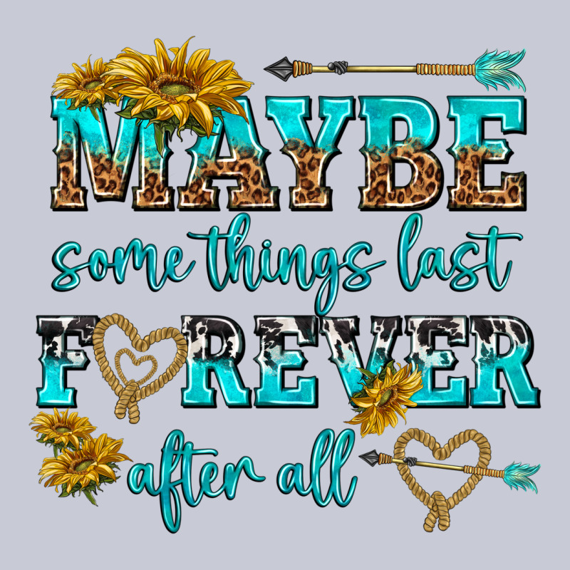 Maybe Some Things Last Forever After All Heavyweight Hoodie by NancyCooperArtShop | Teevron