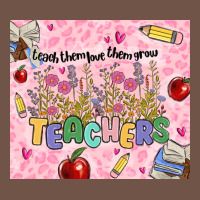 Teachers Teach Them Love Them Grow Premium Sweatshirt | Teevron