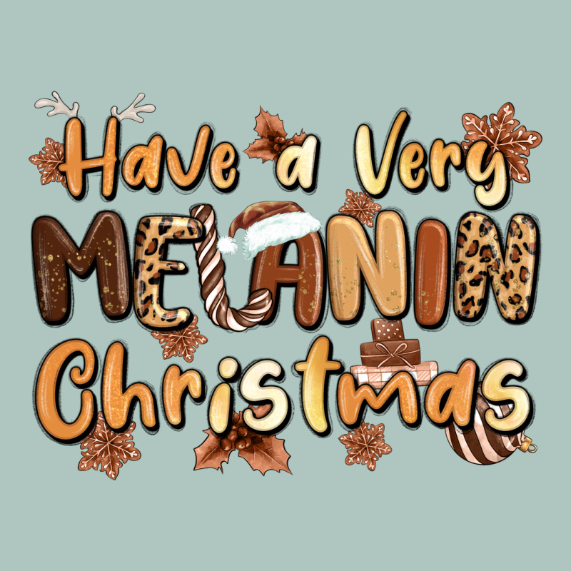 Have A Very Melanin Christmas Premium Sweatshirt by MaliasSmallBusiness | Teevron