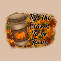 Tis The Season To Be Basic Urban Heavy Tee | Teevron