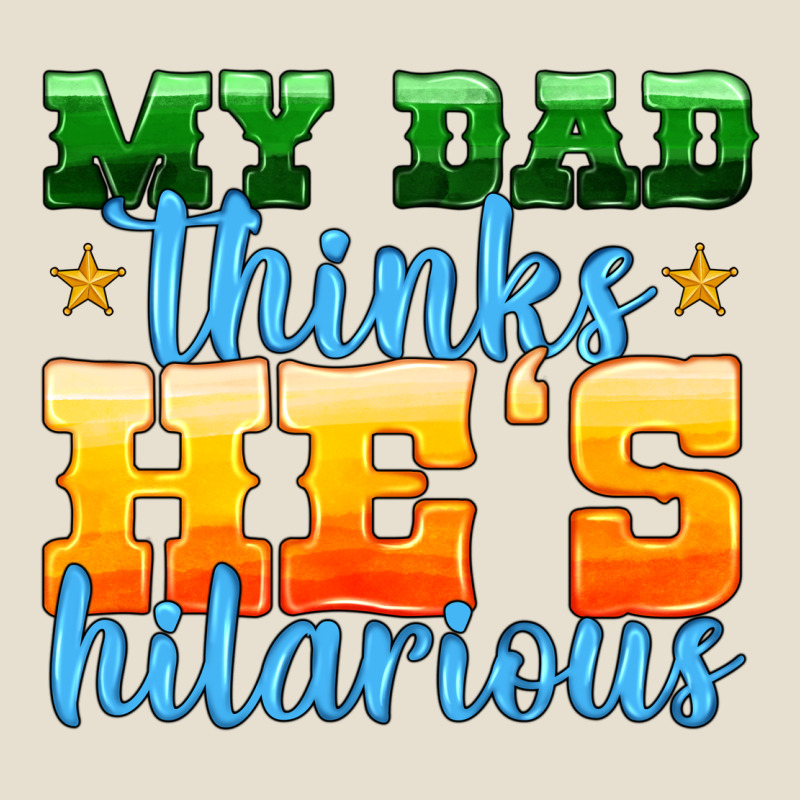 My Dad Thinks He Is Hilarious Urban Heavy Tee by HRA Design Shop | Teevron