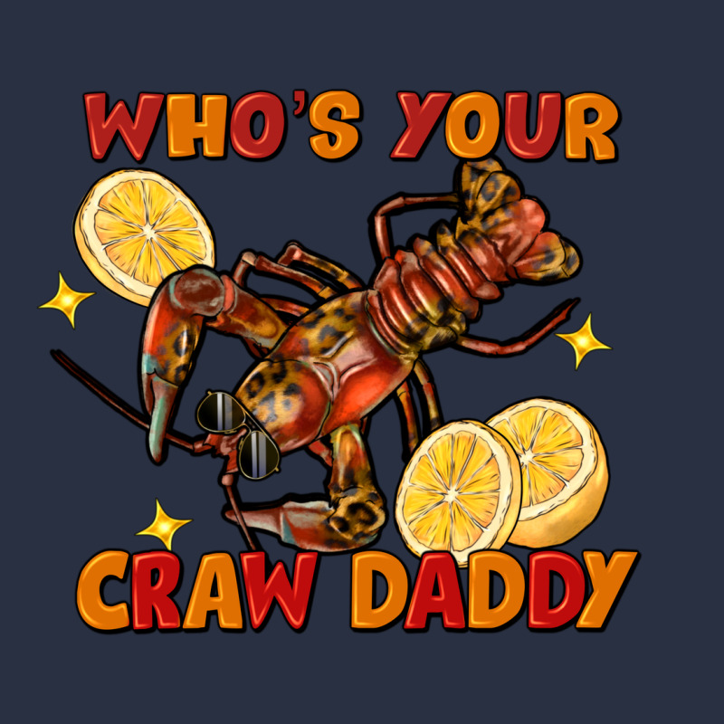 Crawfish Who's Your Craw Daddy Heavyweight Sweatshirt by FaDigitalArtStudio | Teevron