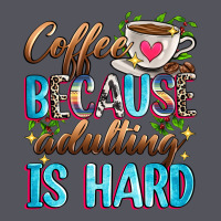 Coffee Because Adulting Is Hard Vintage Hoodie | Teevron
