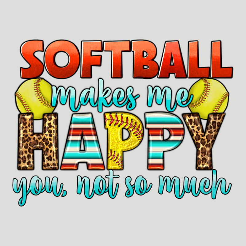 Softball Makes Me Happy You, Not So Much Zipper Hoodie by LillyAllenDesigns | Teevron