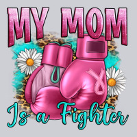 Breast Cancer My Mom Is A Fighter Classic Tee | Teevron