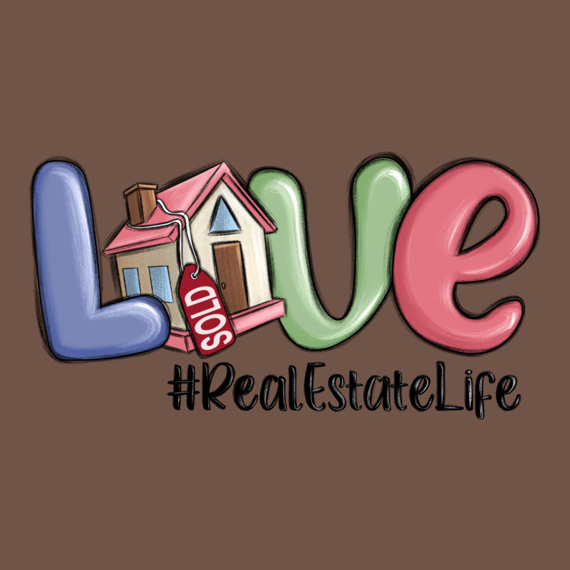 Love Real Estate Life Premium Sweatshirt by MaliasSmallBusiness | Teevron