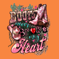 Boots Never Broke My Heart Premium Sweatshirt | Teevron