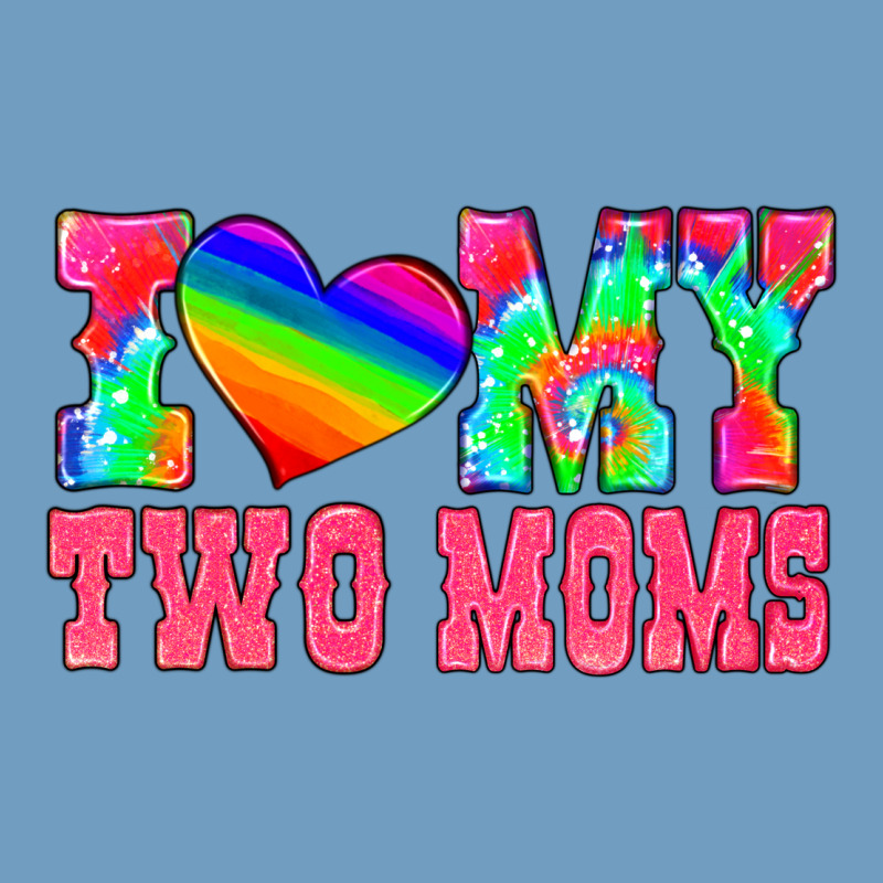 I Love My Two Moms Urban Heavy Tee by HRA Design Shop | Teevron