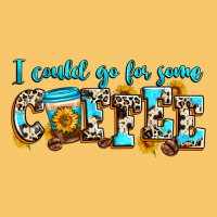 I Could Go For Some Coffee Vintage Hoodie | Teevron