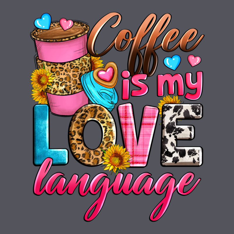 Coffee Is My Love Language Vintage Hoodie by Zillion Design Studio | Teevron