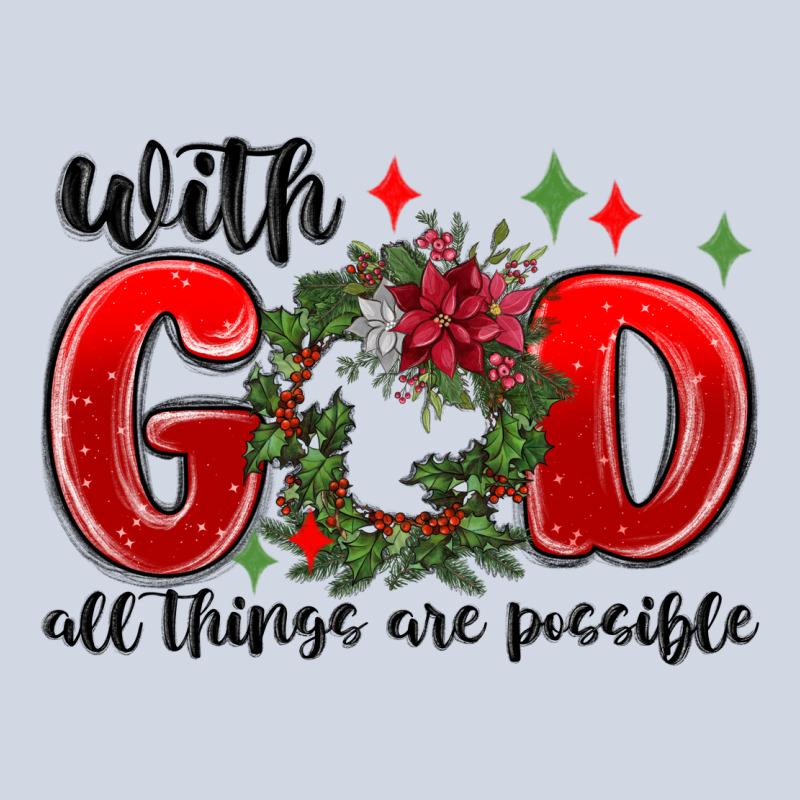With God All Things Are Possible Premium Sweatshirt by MaliasSmallBusiness | Teevron