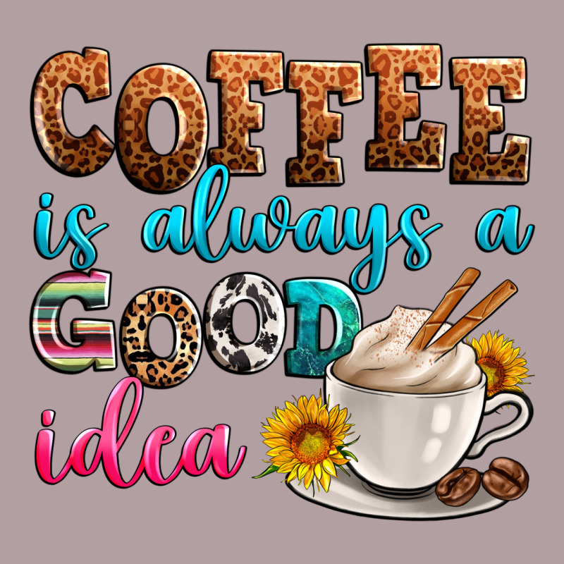 Coffee Is Always Good Idea Vintage Hoodie by Zillion Design Studio | Teevron