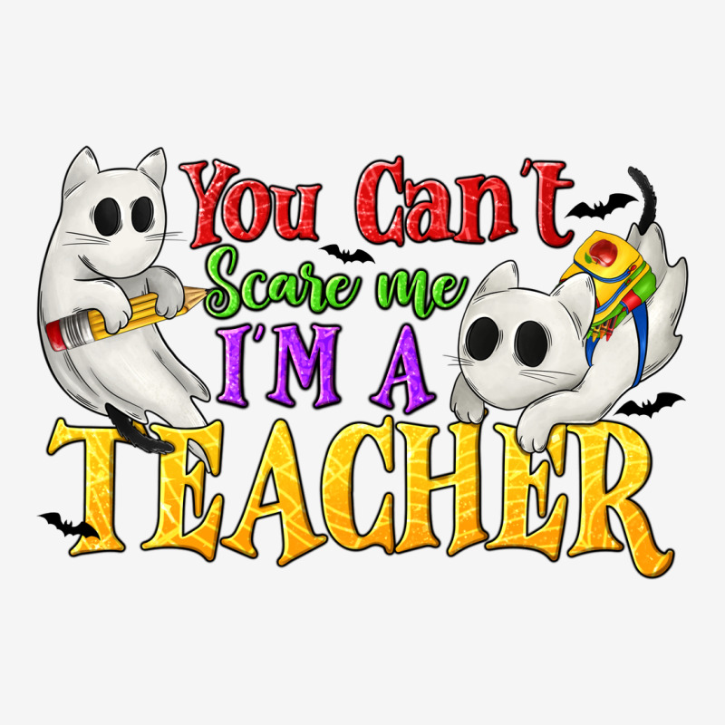 You Can't Scare Me I'm A Teacher Urban Hoodie by texasbilliewilder | Teevron