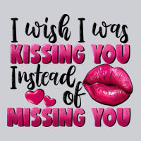 I Wish I Was Kissing You Instead Of Missing You Heavyweight Sweatshirt | Teevron