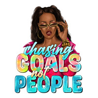 chasing goals not people | Teevron