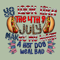 You Look Like The 4th Of July Makes Me Want A Hot Dog Weal Bad Urban Heavy Tee | Teevron