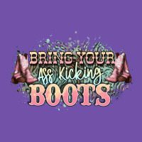 Bring Your Ass Kicking Boots Premium Sweatshirt | Teevron