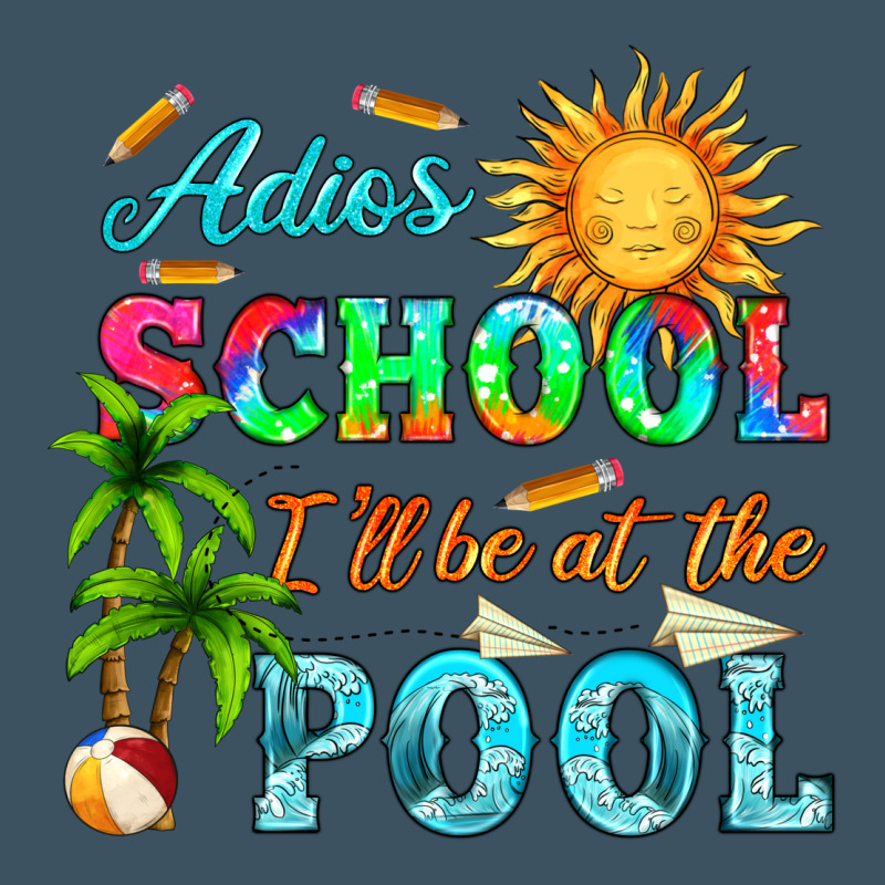 Adios School I Ll Be At The Pool Urban Heavy Tee by HRA Design Shop | Teevron