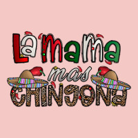 La Mama Mas Chingona Urban Heavy Tee | Teevron