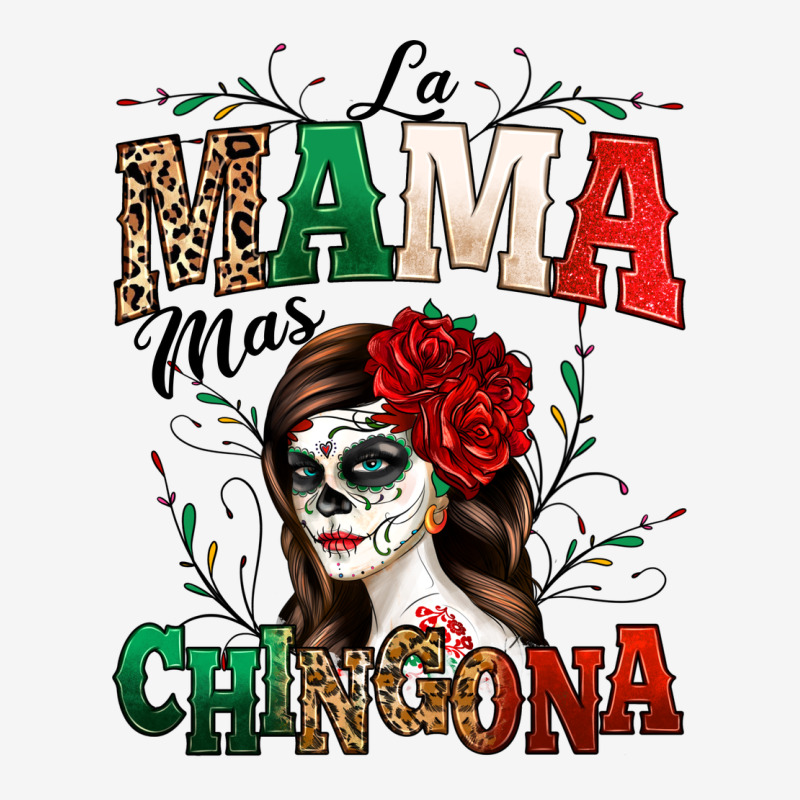 La Mama Mas Chingona Urban Hoodie by texasbilliewilder | Teevron