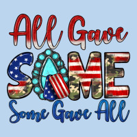 All Gave Some Some Gave All Classic Tee | Teevron