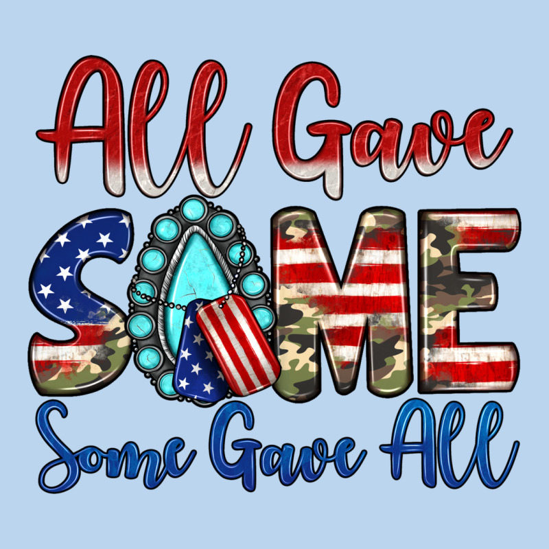 All Gave Some Some Gave All Classic Tee by JahusDesignShop | Teevron