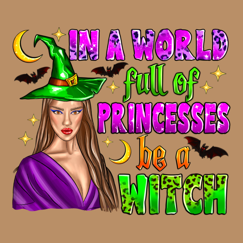 In A World Full Of Princesses Be A Witch Vintage Hoodie by Zillion Design Studio | Teevron