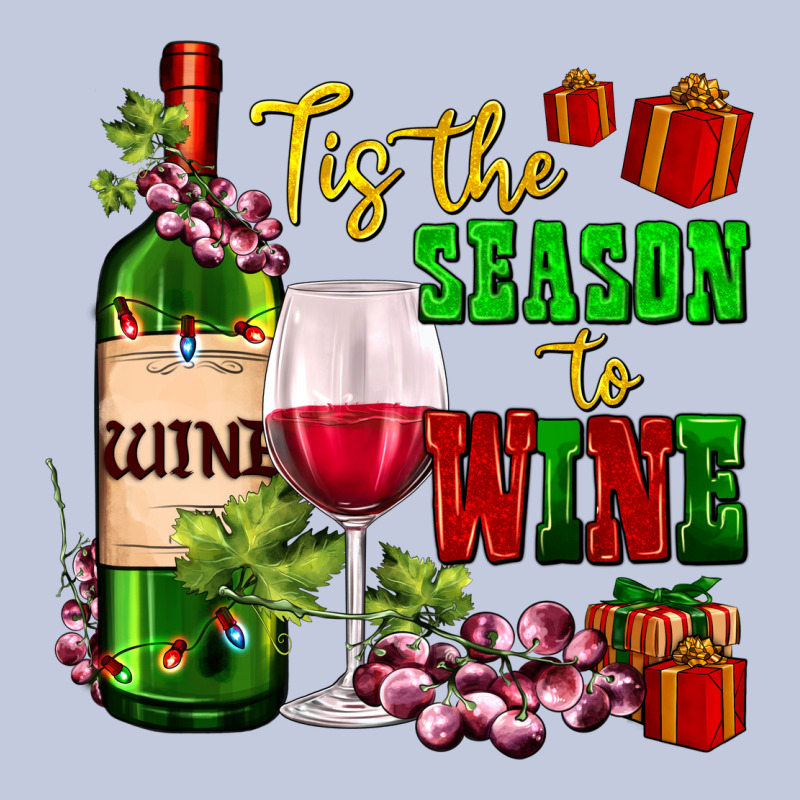 Tis The Season To Wine Long Sleeve Tee by AdoDesignShop | Teevron