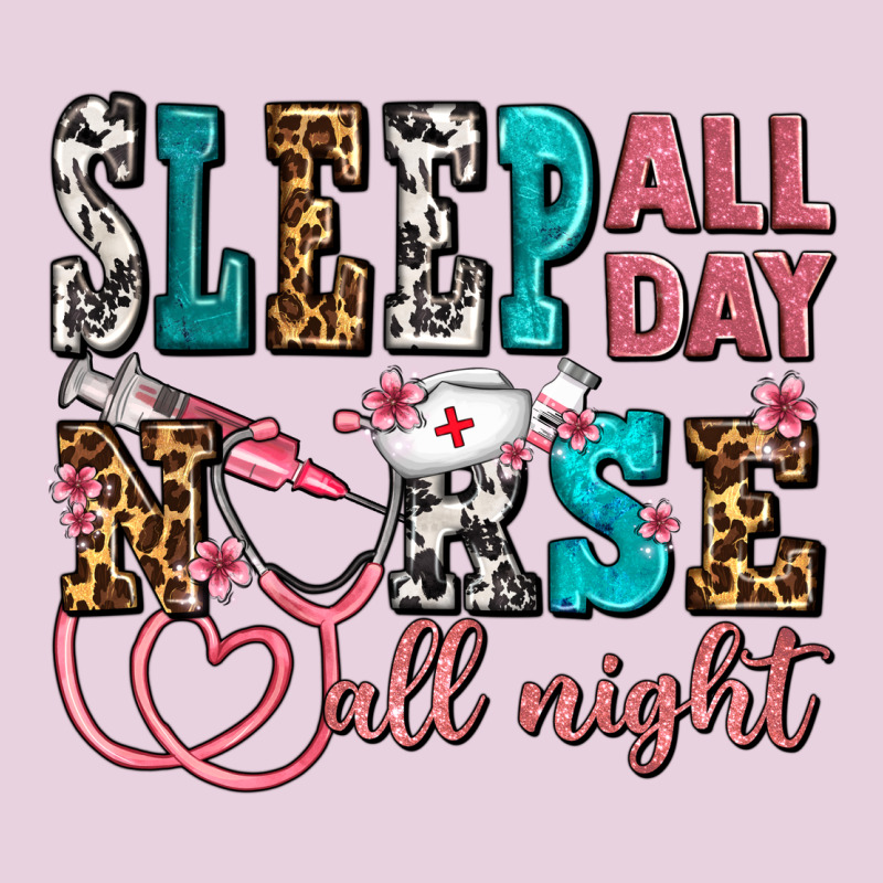 Sleep All Day Nurse All Night Ladies Tee by AdoDesignShop | Teevron