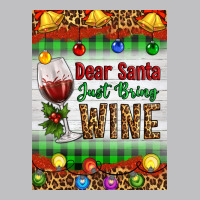 Christmas Dear Santa Just Bring Wine Classic Tee | Teevron