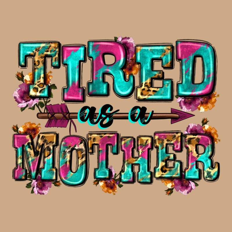 Tired As A Mother Vintage Hoodie by Zillion Design Studio | Teevron