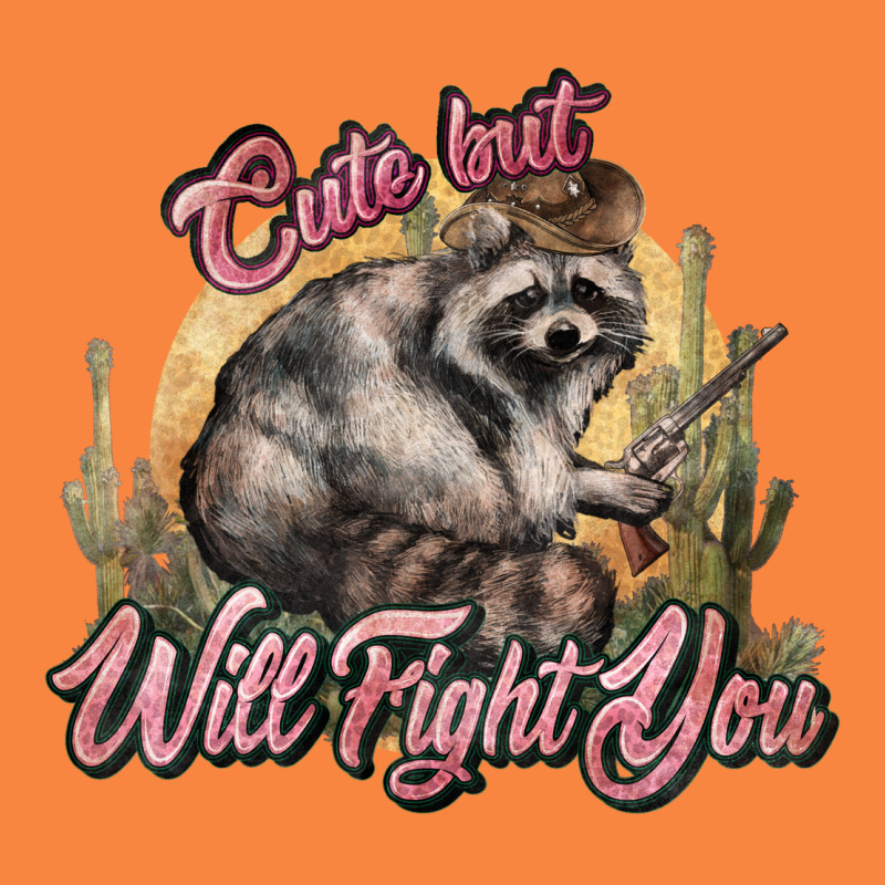 Cute But Will Fight You Racoon Western Premium Sweatshirt by NancyCooperArtShop | Teevron