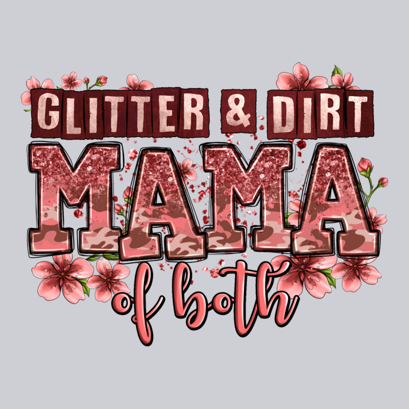 Glitter And Dirt Mama Of Both Girls Heavyweight Sweatshirt by Zillion Design Studio | Teevron