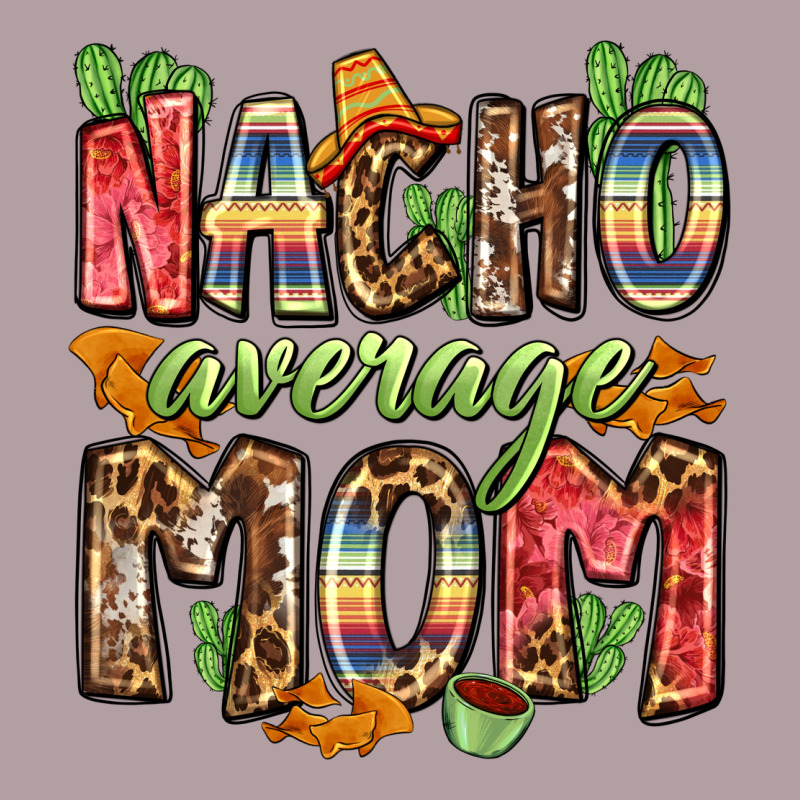 Nacho Average Mom Vintage Hoodie by Zillion Design Studio | Teevron