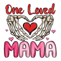 one loved mama | Teevron