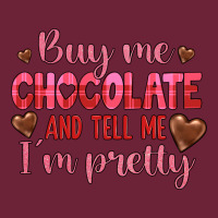 Buy Me Chocolate And Tell Me I'm Pretty Long Sleeve Tee | Teevron