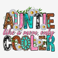 Auntie Like A Mom Only Cooler Urban Hoodie | Teevron