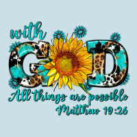 With God All Things Are Possible Sunflower Ladies Tee | Teevron