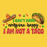 I Cant Make Everyone Happy I An Not A Taco Premium Sweatshirt | Teevron