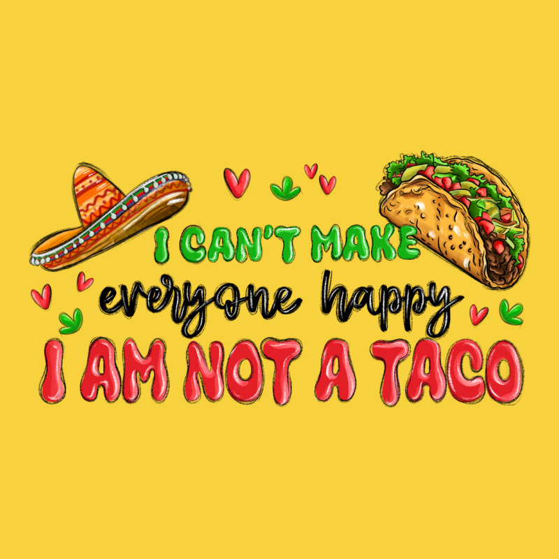 I Cant Make Everyone Happy I An Not A Taco Premium Sweatshirt by MaliasSmallBusiness | Teevron