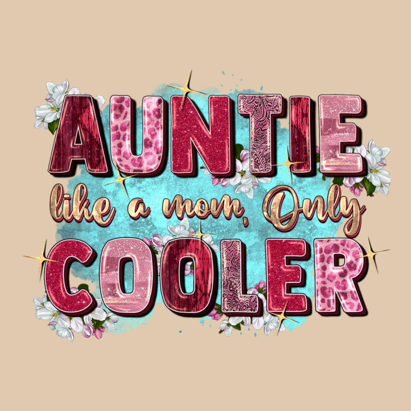 Auntie Like Mom Only Cooler Heavyweight Sweatshirt by Zillion Design Studio | Teevron