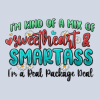 Im  Kind Of A Mix Of Sweetheart And Smartass Premium Sweatshirt | Teevron