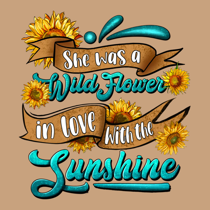 She Was A Wild Flower In Love With The Sunshine Vintage Tee by HRA Design Shop | Teevron