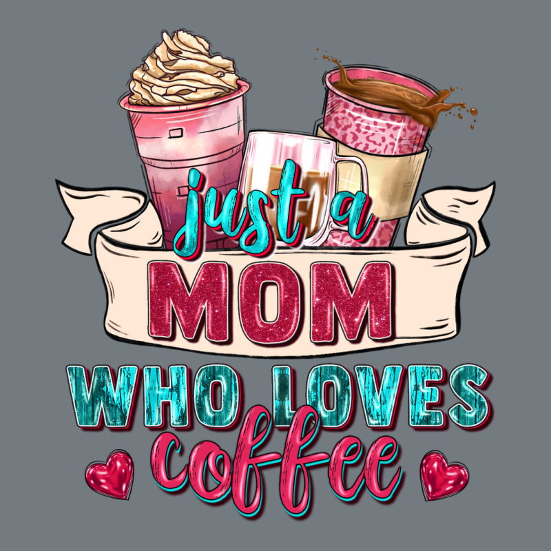 Just A Mom Who Loves Coffee Heavyweight Sweatshirt by Zillion Design Studio | Teevron