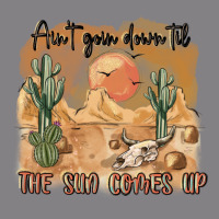 Ain T Going Down Til The Sun Comes Up Heavyweight Hoodie | Teevron
