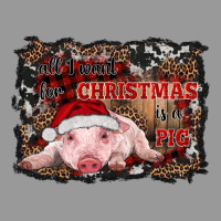 All I Want For Christmas Is A Pig Baby Vintage Hoodie | Teevron